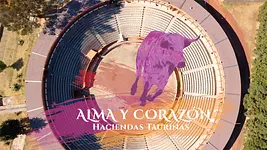 Presentan documental “Alma y Corazón, Haciendas Taurinas"