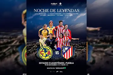 Partido de Leyendas América vs. Atlético de Madrid en Puebla: costos y dónde comprar boletos