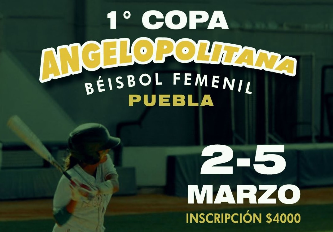 Lanzan “Copa Angelopolitana” de béisbol femenil