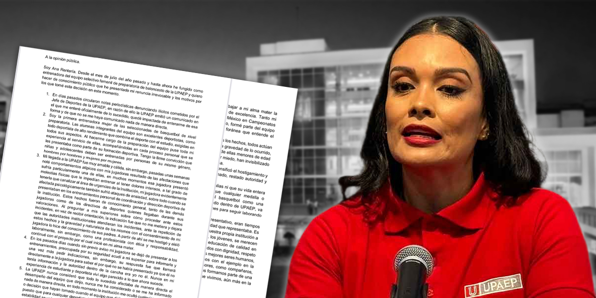 Ana Rentería renuncia a la UPAEP: denuncia omisión y negligencia de directivos