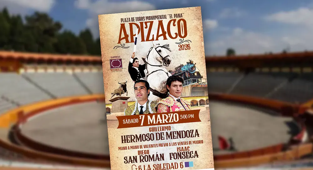 Hermoso de Mendoza, San Román y Fonseca: previa, cartel y boletos de corrida en Apizaco 2026