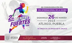 Anuncian segunda carrera  "Siempre Fuertes" Atlixco 2023