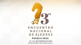 Puebla alista el 3er. Encuentro Nacional de Ajedrez 2026
