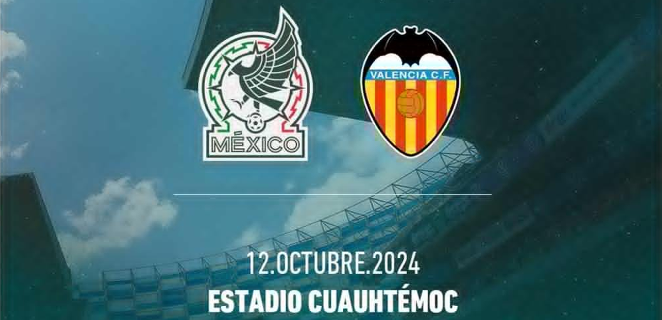 Precios de boletos para amistoso México vs Valencia: cómo comprar